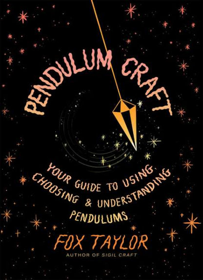 Pendulum Craft - By Fox Taylor
