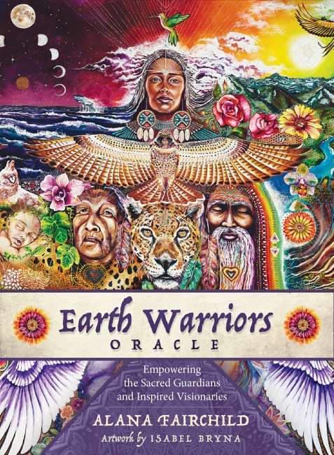 Earth Warriors Oracle – Second Edition by Alana Fairchild